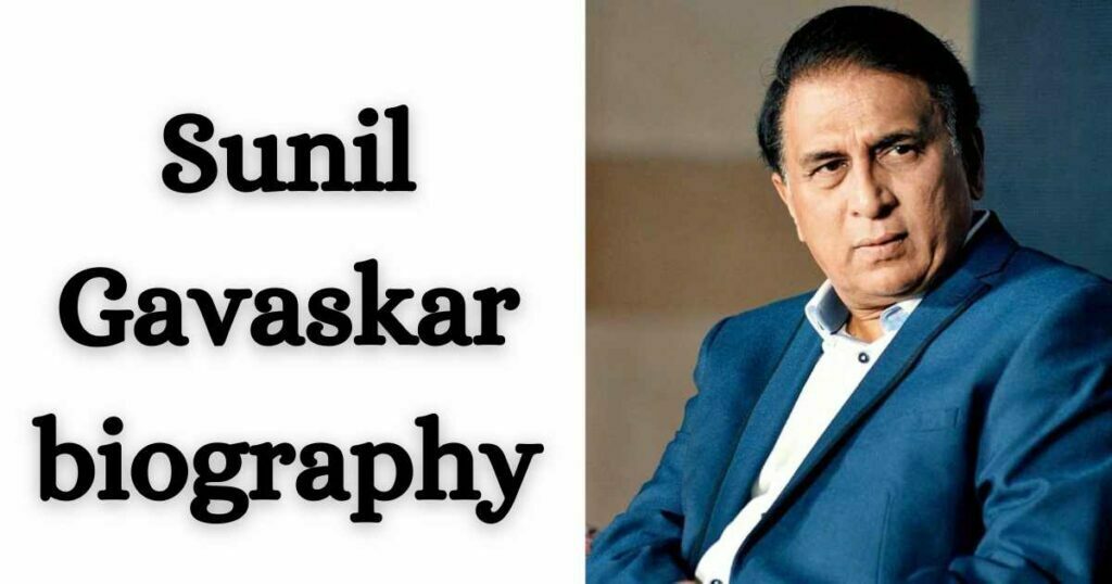 Sunil Gavaskar biography